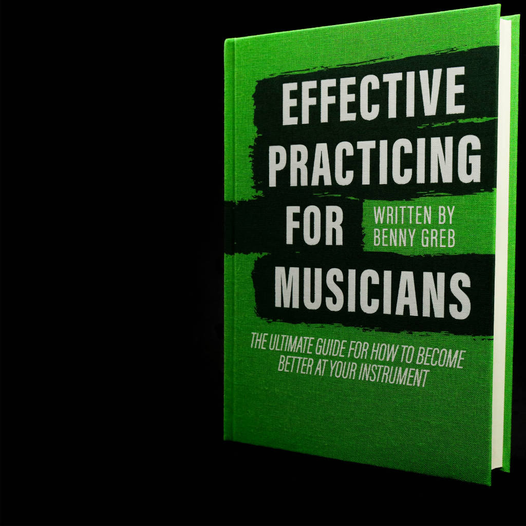 Effective Practicing for Musicians book cover by Benny Greb